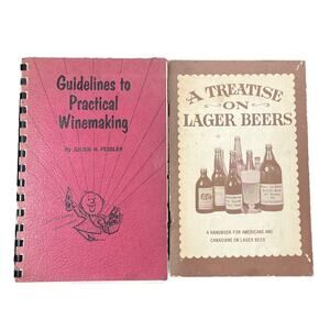Home Brewing Lot–Guidelines to Practical Winemaking & A Treatise on Lager Beers